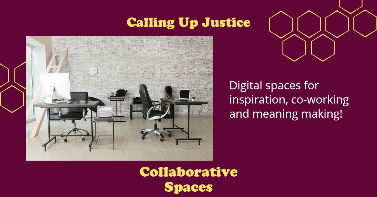 calling up justice 2023 collaborative spaces