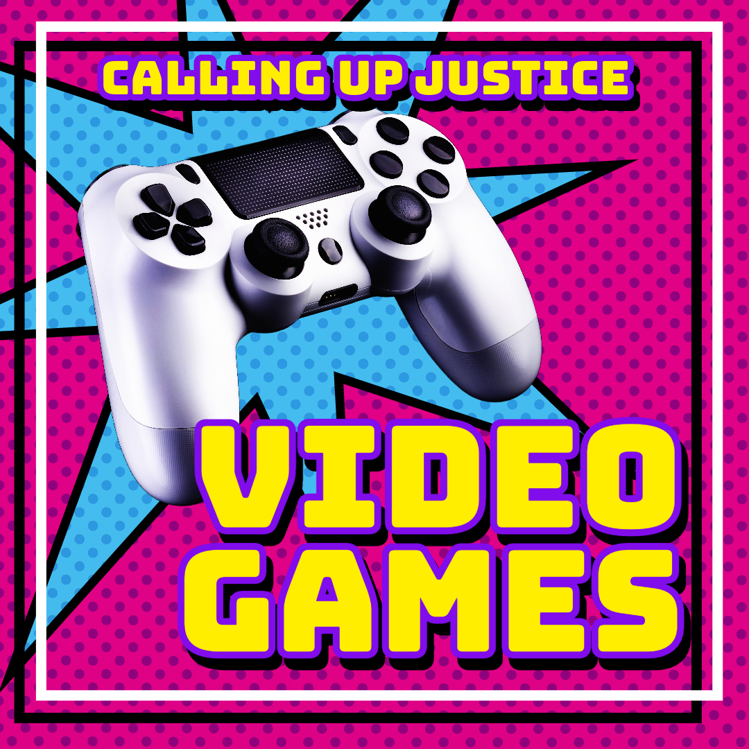 calling up justice videogames
