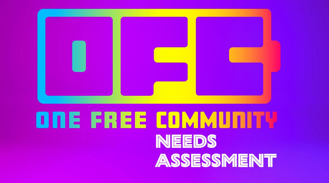 One Free Community Needs Assessment