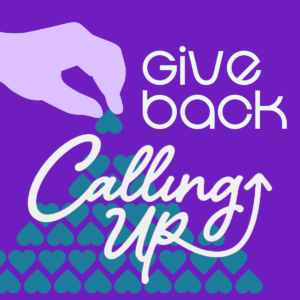 text reads give back calling up. graphic is purple and green with hearts and a hand giving a heart